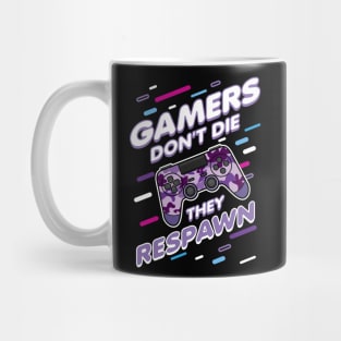 Gamers Don't Die They Respawn Mug